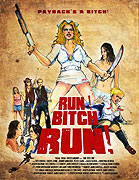 Run! Bitch Run! – plakát filmu