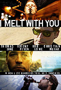 I Melt with You – plakát filmu