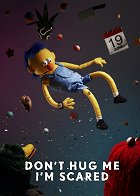 Don't Hug Me I'm Scared – plakát filmu