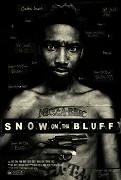 Snow on Tha Bluff – plakát filmu