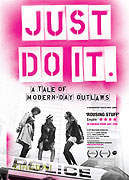 Just Do It: A Tale of Modern-day Outlaws – plakát filmu