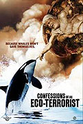 Confessions of an Eco-Terrorist – plakát filmu