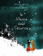 Silence sous l'écorce, Le – plakát filmu