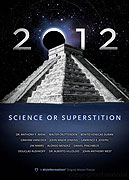 2012: Science or Superstition – plakát filmu