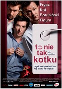To nie tak jak myslisz kotku – plakát filmu