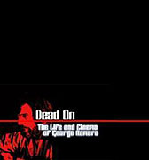 Dead On: The Life and Cinema of George A. Romero – plakát filmu