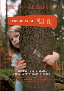 Kdopak by se vlka bál – plakát filmu