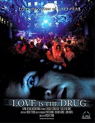 Love Is the Drug – plakát filmu