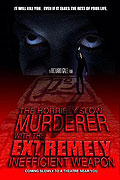 Horribly Slow Murderer with the Extremely Inefficient Weapon, The – plakát filmu