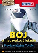 Boj o nadzvukové letadlo: Pravda o letounu TU-144 – plakát filmu