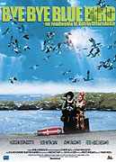 Bye Bye Blue Bird – plakát filmu