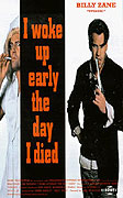 I Woke Up Early the Day I Died – plakát filmu
