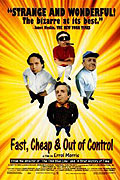 Fast, Cheap &amp; Out of Control – plakát filmu