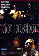 Do koske – plakát filmu