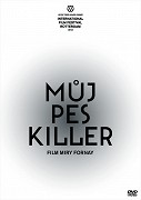 Môj pes Killer – plakát filmu