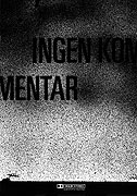 Ingen kommentar – plakát filmu