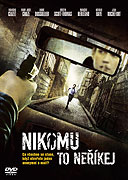 Nikomu to neříkej – plakát filmu