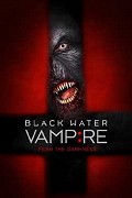 Black Water Vampire, The – plakát filmu