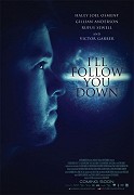 I'll Follow You Down – plakát filmu