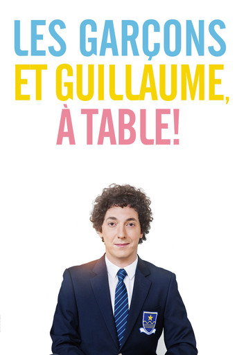 Les Garçons et Guillaume, à table ! – plakát filmu