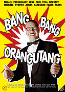 Bang Bang Orangutang – plakát filmu