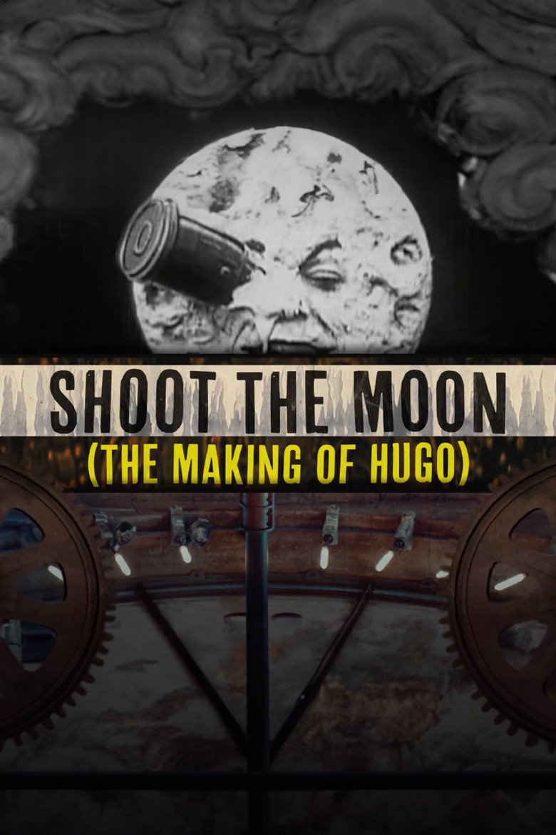 Shoot the Moon: The Making of 'Hugo' – plakát filmu