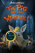 Pig Who Cried Werewolf, The – plakát filmu