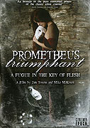 Prometheus Triumphant: A Fugue in the Key of Flesh – plakát filmu