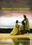 Svatý Vojtěch - první český Evropan – plakát filmu