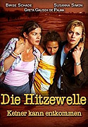 Hitzewelle - Keiner kann entkommen, Die – plakát filmu