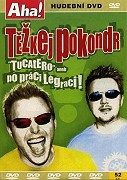 Těžkej Pokondr: Tucatero aneb po práci legraci! – plakát filmu