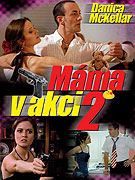 Máma v akci 2 – plakát filmu