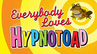 Everybody Loves Hypnotoad – plakát filmu