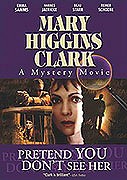 Zločiny podle Mary Higgins Clark: Dělej, že ji nevidíš – plakát filmu