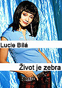 Lucie Bílá: Život je zebra – plakát filmu