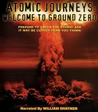 Atomic Journeys: Welcome to Ground Zero – plakát filmu