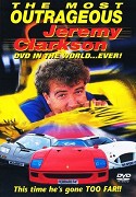 Most Outrageous Jeremy Clarkson Video in the World ... Ever!, The – plakát filmu