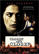 Closer and Closer – plakát filmu