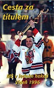 Cesta za titulem: MS Vídeň 1996 – plakát filmu