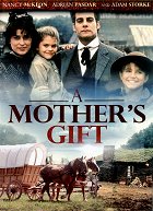 Mother's Gift, A – plakát filmu