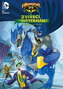 Všemocný Batman: Zvířecí Monstermánie – plakát filmu
