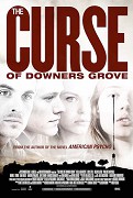 Curse of Downers Grove, The – plakát filmu