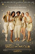 Single Moms Club, The – plakát filmu