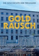 Goldrausch - Die Geschichte der Treuhand – plakát filmu