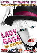 Lady Gaga: Na ostro! – plakát filmu