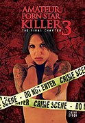 Amateur Porn Star Killer 3: The Final Chapter – plakát filmu