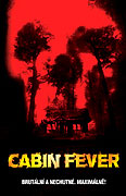 Cabin Fever – plakát filmu