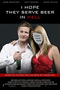 I Hope They Serve Beer in Hell – plakát filmu