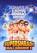 Supersmradi - Malí Géniové 2 – plakát filmu