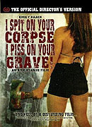 I Spit on Your Corpse, I Piss on Your Grave – plakát filmu
